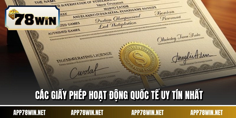 Các giấy phép hoạt động quốc tế uy tín nhất