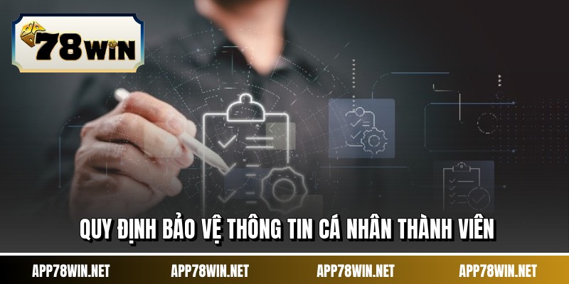 Quy định bảo vệ thông tin cá nhân thành viên