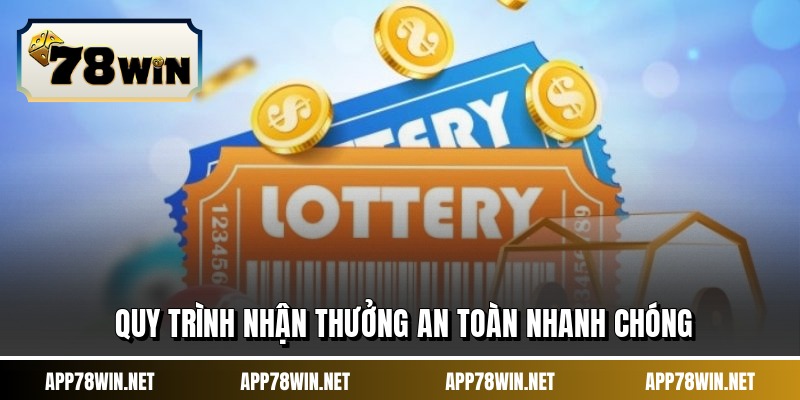 Quy trình nhận thưởng an toàn nhanh chóng
