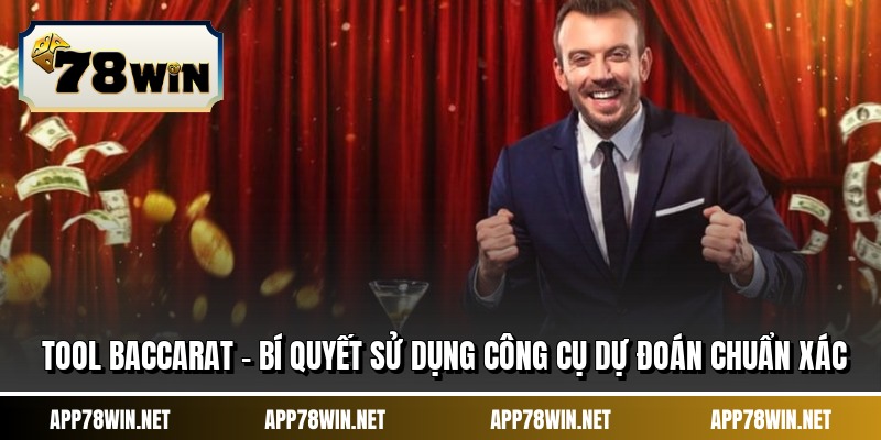 Tool Baccarat - Bí Quyết sử dụng Công Cụ Dự Đoán Chuẩn Xác